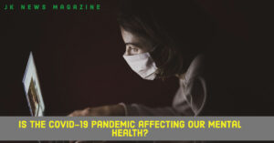Is-the-Covid-19-pandemic-affecting-our-mental-health?