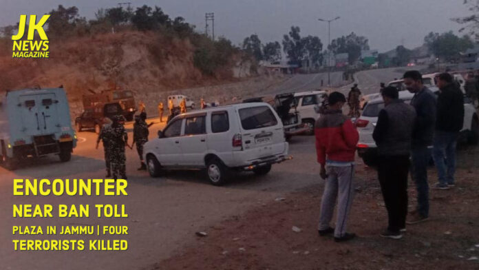 Encounter near Ban Toll Plaza in Jammu | Four terrorists killed
