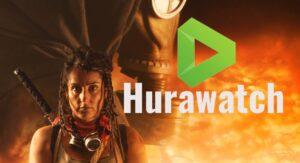 Hurawatch : A New Destination for Quality Entertainment