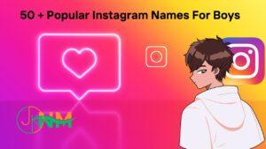 50+ Popular Instagram Names for Boys